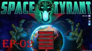 Vorm Plays / Space Tyrant / S1-E02