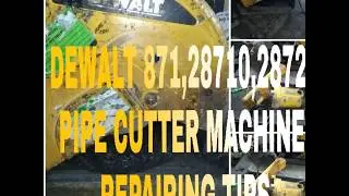 DEWALT chop saw cutter dw871,dw28710 repairing tips