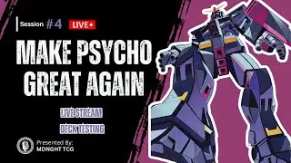 Make Psycho Great Again!! | Live Stream Deck Testing