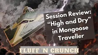 Session Report: Traveller's High and Dry pt1