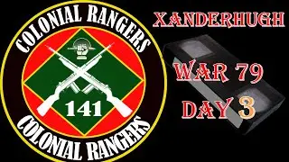 Day 3, War 79 | Foxhole War Diary by XanderHugh | 141CR