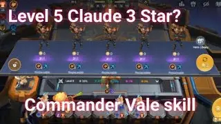 Vale ကို အထာကျကျ ဒီလိုဆော့မယ် | Level 5 Claude 3 Star Vale commander game play #magicchess #mcgg