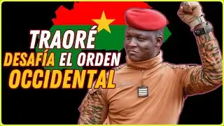 Ibrahim Traor&eacute; y la revoluci&oacute;n multipolar africana | El Sahel rompe con Occidente