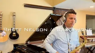 Rhett Nelson // Sax Recording Session // August 2023
