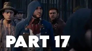 Assassin's Creed Unity XSS Walkthrough Gameplay Part 17 (AC Unity)
