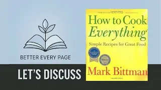 How to Cook Everything by Mark Bittman &ndash; Book Review | Better Every Page