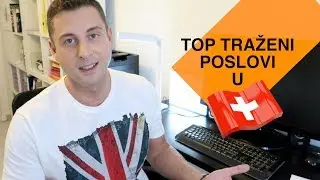 TOP TRAŽENI POSLOVI U ŠVAJCARSKOJ 🇨🇭