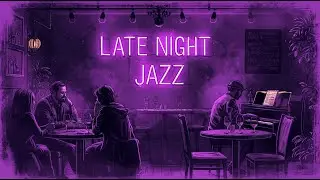 🌙 Late Night Jazz Flow with Purple | Smooth Piano & Vinyl Chill