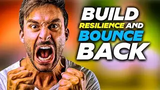 How to Build Resilience and Bounce Back from Adversity #resillience #buildresilience