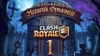 CLASH ROYALE! 🤨​En iyi Klasik Mezarlığı Oynadım!