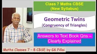Class 7 Maths/CBSE/Geometric Twins/Txt Bk Answers/Explained in Easy Way/Maths Classes by GK Pillai