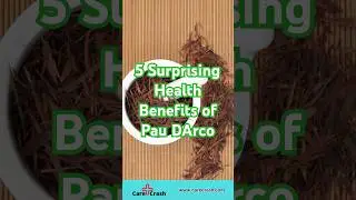 5 Surprising Health Benefits of Pau DArco | #carecrash