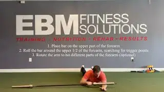 Soft tissue mobilization forearm - EBM Fitness Solutions