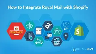 How to integrate Royal Mail with Shopify to completely automate the order fulfilment process?