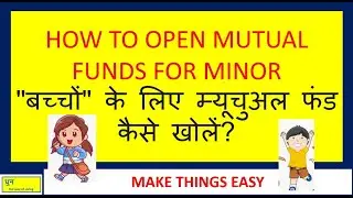 MINOR (kids) Open Mutual Fund Portfolio, in easy way