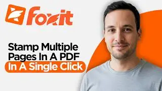 How to Stamp Multiple Pages in a PDF in a Single Click using Foxit PDF Editor or Reader (2026 Guide)