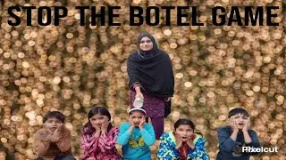 Stop the botel game|boht maza aya👌🤣