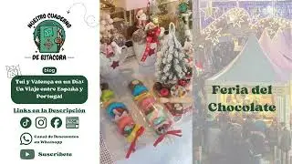 Feria del Chocolate de Valen&ccedil;a do Minho - GALICIA/PORTUGAL🎄🎄