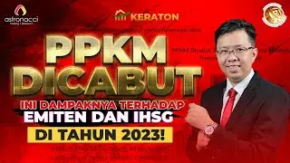 INTIP DAMPAK PENCABUTAN PPKM TERHADAP EMITEN DAN IHSG DI 2023!