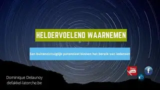 Heldervoelend waarnemen