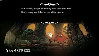 Silksong | Seamstress dialogue after defeating Pinstress