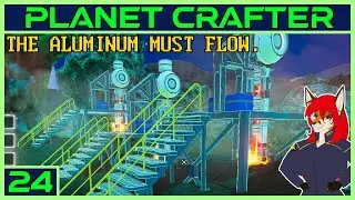 Desperate Need of Resources! | Planet Crafter Gameplay #24
