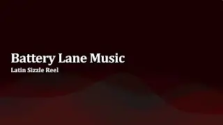 Battery Lane Music   Latin Sizzle Reel