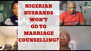 Nigerian Husbands Won't Do Therapy! Pt 1#marriage #relationships #relationshipgoals #marriagetherapy
