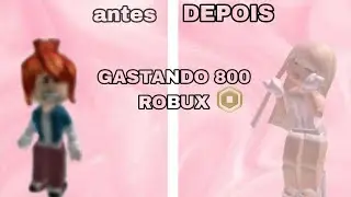 GASTANDO 800 ROBUX*GASTEI TUDO?