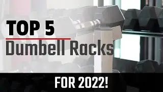 Top 5: Best Dumbbell Racks 2022