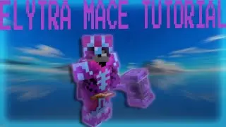 The ULTIMATE ELYTRA MACE Tutorial You'ill Ever Need