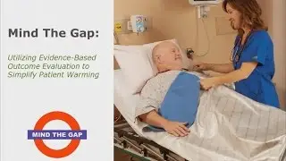 Mind The Gap: Utilizing Evidence-Based Outcome Evaluation to Simplify Patient Warming