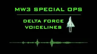 MW3 Spec Ops: Delta Force Voicelines
