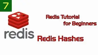 Redis Tutorial for Beginners 7 - Redis Hashes