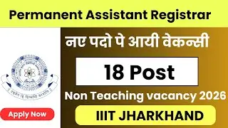 Permanent Assistant Registrar Vacancy 2026 | Non Teacher Vacancy 2026 | Jharkhand State Vacancy 2026