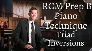 How To Play | RCM | Preparatory B | Broken | Blocked | Triads | Piano Technique | Tutorial