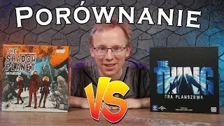 Shadow Planet vs The Thing | Która gra planszowa lepsza? | Porównanie