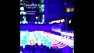 Squadda B (of Main Attrakionz) - 