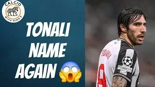 JUVENTUS BREAKDOWN: TONALI CASE + PISA vs JUVE PREVIEW