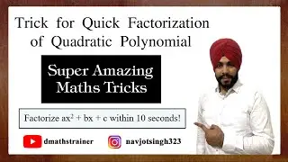 Trick for Factorization of Quadratic Polynomials