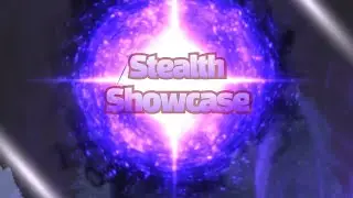 Stealth Showcase / +How to get 