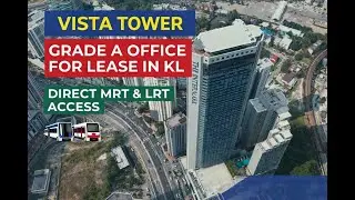 Vista Tower KL - Grade A Office with Direct MRT/LRT Access | Full Tour
