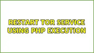 Restart TOR service using PHP execution