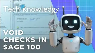 Void Checks in Sage 100 ERP | Step-by-Step Guide