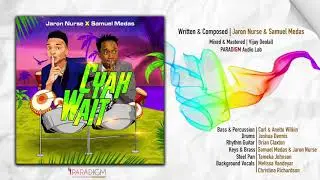 CYAH WAIT   Samuel Medas Jaron Nurse Official Audio