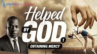 PRAYER FOR DESTINY HELPERS & GOD&rsquo;S INTERVENTION | ACTIVATING THE HELP OF GOD