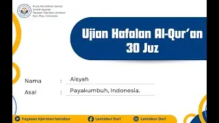 Ujian Hafalan Al-Qur'an 30 Juz |AISYAH| Santriwati Tijarotan Lantabur