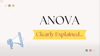 ANOVA, explained clearly !! Like never before...