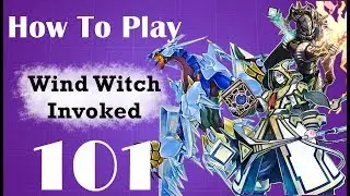 How To Play Wind Witch Invoked 101