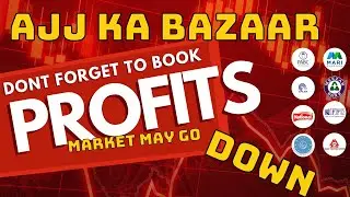 Ajj Ka Bazaar 🔥 | Selling Expected | Get ready to book Profits | KSE-100 Update & Top Opportunities.